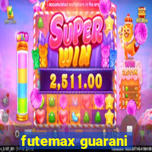 futemax guarani